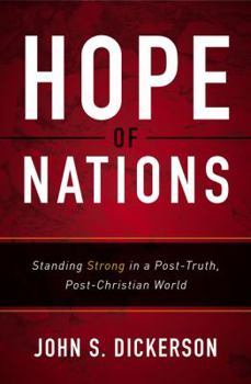 Paperback Hope of Nations: Standing Strong in a Post-Truth, Post-Christian World Book