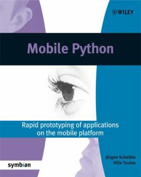 Paperback Mobile Python: Rapid Prototyping of Applications on the Mobile Platform Book