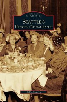 Hardcover Seattle's Historic Restaurants Book