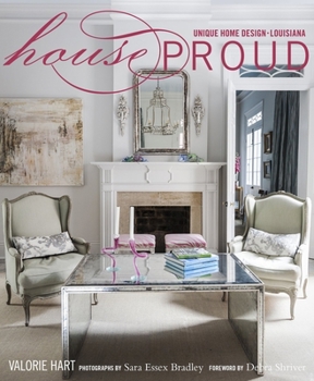 Hardcover House Proud: Unique Home Design/Louisiana Book
