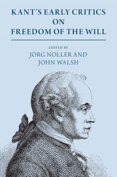 Paperback Kant's Early Critics on Freedom of the Will Book