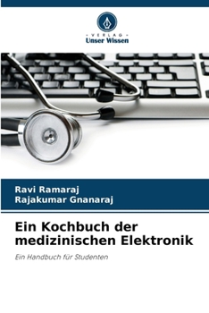 Paperback Ein Kochbuch der medizinischen Elektronik [German] Book