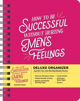 Calendar How to Be Successful Without Hurting Men's Feelings 17-Month 2021-2022 Monthly/W Book