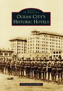 Paperback Ocean City's Historic Hotels Book