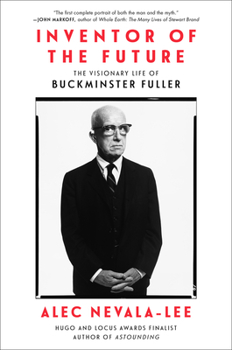 Hardcover Inventor of the Future: The Visionary Life of Buckminster Fuller Book