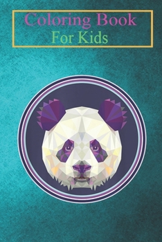 Coloring Book For Kids: Panda Colorful Pop Art Geometric Head Cute Bear Animal Coloring Book: For Kids Aged 3-8 (Fun Activities for Kids)