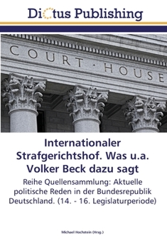 Paperback Internationaler Strafgerichtshof. Was u.a. Volker Beck dazu sagt [German] Book