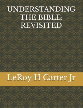 Paperback Understanding the Bible: Revisited Book