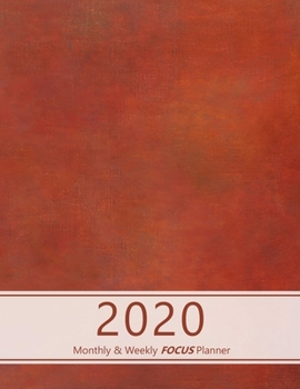 Paperback 2020 Monthly & Weekly FOCUS Planner: Large. Monthly overview and Weekly layout with focus, tasks, to-dos and notes sections. Accomplish your goals. Mo Book