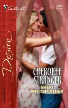 Cherokee Stranger (Silhouette Desire) - Book #3 of the Cherokee Elk