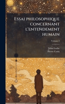 Essai philosophique concernant l'entendement humain (French Edition)