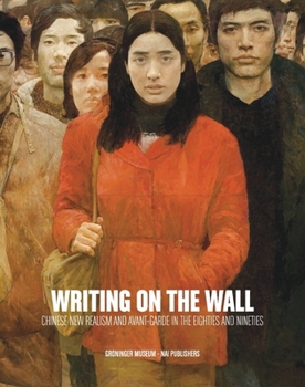 Paperback Writing on the Wall: Chinese New Realism and Avant-Garde in the Eighties and Nineties Book