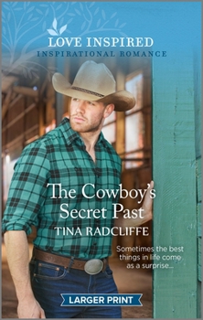 Mass Market Paperback The Cowboy's Secret Past: An Uplifting Inspirational Romance [Large Print] Book