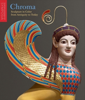 Paperback Chroma: Sculpture in Color from Antiquity to Today Book