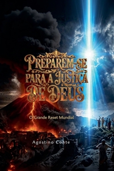 Preparem-se para a Justiça de Deus
