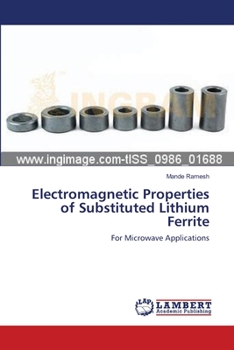 Paperback Electromagnetic Properties of Substituted Lithium Ferrite Book