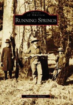 Running Springs (Images of America: California) - Book  of the Images of America: California