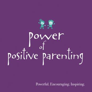 Hardcover Power of Positive Parenting Book