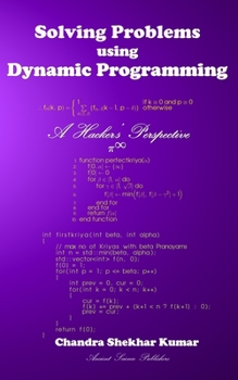 Paperback Solving Problems using Dynamic Programming: A Hacker's Perspective Book