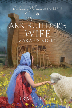 Paperback The Ark Builder's Wife: Zarah's Story Book