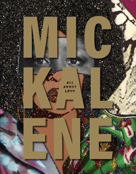 Hardcover Mickalene Thomas: All about Love Book