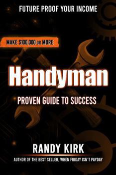 Paperback HANDYMAN: Proven Guide to Success (Future Proof Your Income) Book