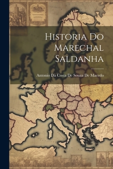 Paperback Historia Do Marechal Saldanha [Portuguese] Book