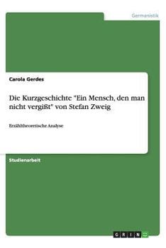 Paperback Die Kurzgeschichte "Ein Mensch, den man nicht vergi?t" von Stefan Zweig [German] Book