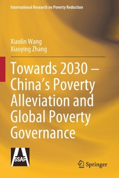 Paperback Towards 2030 - China's Poverty Alleviation and Global Poverty Governance Book