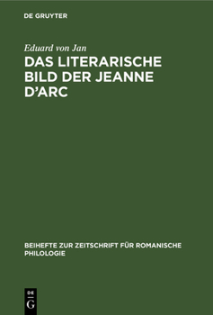 Hardcover Das Literarische Bild Der Jeanne d'Arc: (1429-1926) [German] Book
