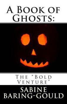 Paperback A Book of Ghosts: The "Bold Venture" Book