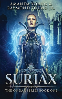 Suriax - Book #1 of the History of Ondar