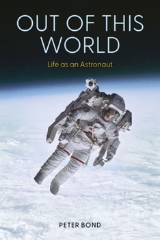 Hardcover Out of This World: Life as an Astronaut Book