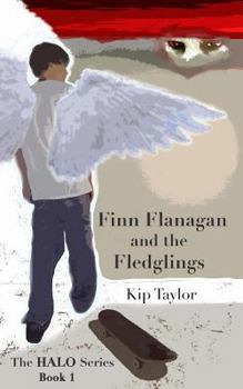 Finn Flanagan and the Fledglings: The HALO School Series (Volume 1)