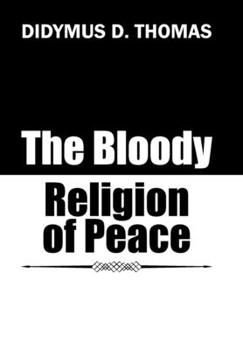 Hardcover The Bloody Religion of Peace Book
