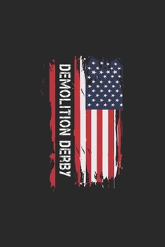 Paperback Demolition Derby: Demolition Derby Composition Notebook For Writing Notes, Journals, Diary, Times, And Memoirs Book