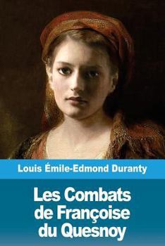 Paperback Les Combats de Françoise du Quesnoy [French] Book