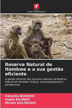 Paperback Reserva Natural de Itombwe e a sua gestão eficiente [Portuguese] Book