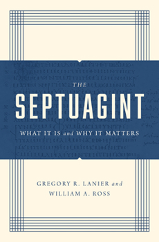 Paperback The Septuagint: What It Is and Why It Matters Book