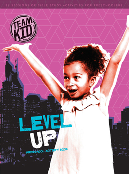 Paperback Teamkid: Level Up - Preschooler Activity Book: 36 Sessions of Bible Study Activities for Preschoolers Book