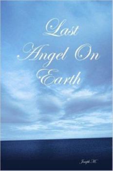Paperback Last Angel On Earth Book