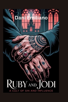 Paperback Ruby and Jodi: a cult of sin and influence Book