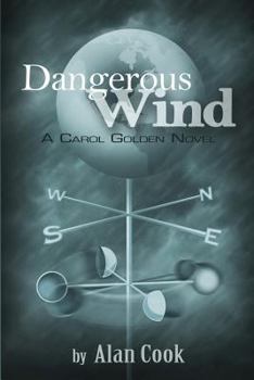 Paperback Dangerous Wind: a Carol Golden Novel Book