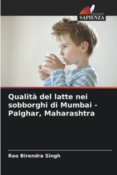 Paperback Qualità del latte nei sobborghi di Mumbai - Palghar, Maharashtra [Italian] Book