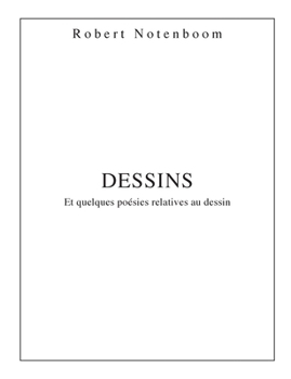 Dessins: Et quelques poésies relatives au dessin (French Edition)