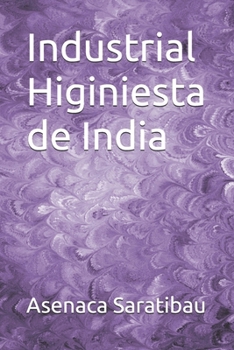 Industrial Higiniesta de India (Spanish Edition)
