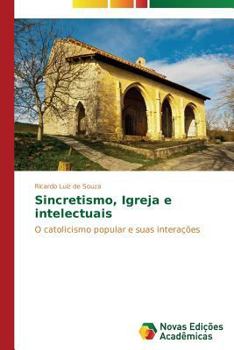 Paperback Sincretismo, Igreja e intelectuais [Portuguese] Book