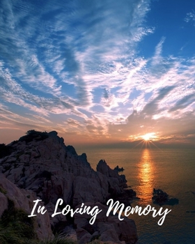 In Loving Memory: Funeral Guest Book, Memorial Guest Book, Registration Book, Condolence Book, Celebration Of Life Remembrance Book, Contemporary Matte Finish, Paperback