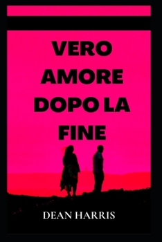 Paperback Vero Amore Dopo La Fine [Italian] Book