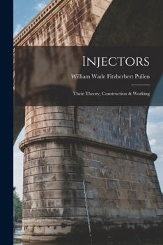 Paperback Injectors: Their Theory, Construction & Working Book